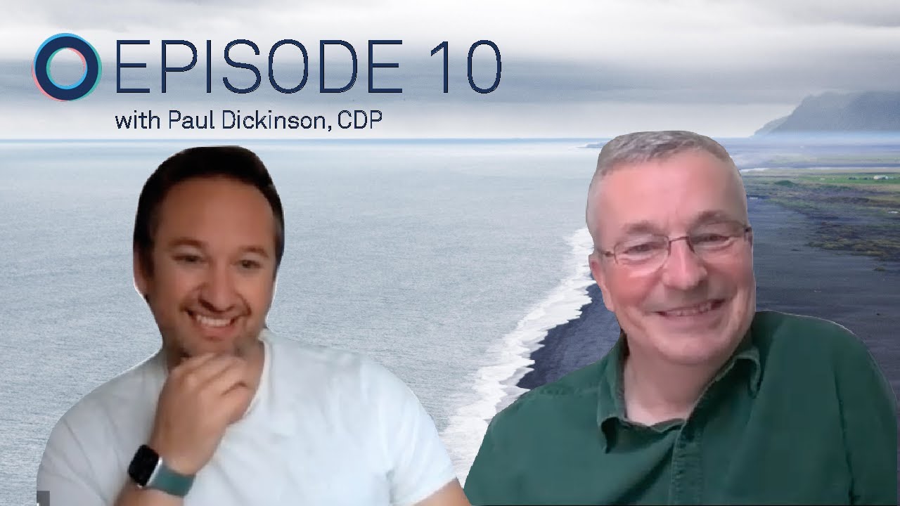 Ep.10: Reflecting on 20 Years of Sustainability with Paul Dickinson, CDP
