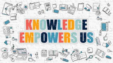 Knowledge empowers us.